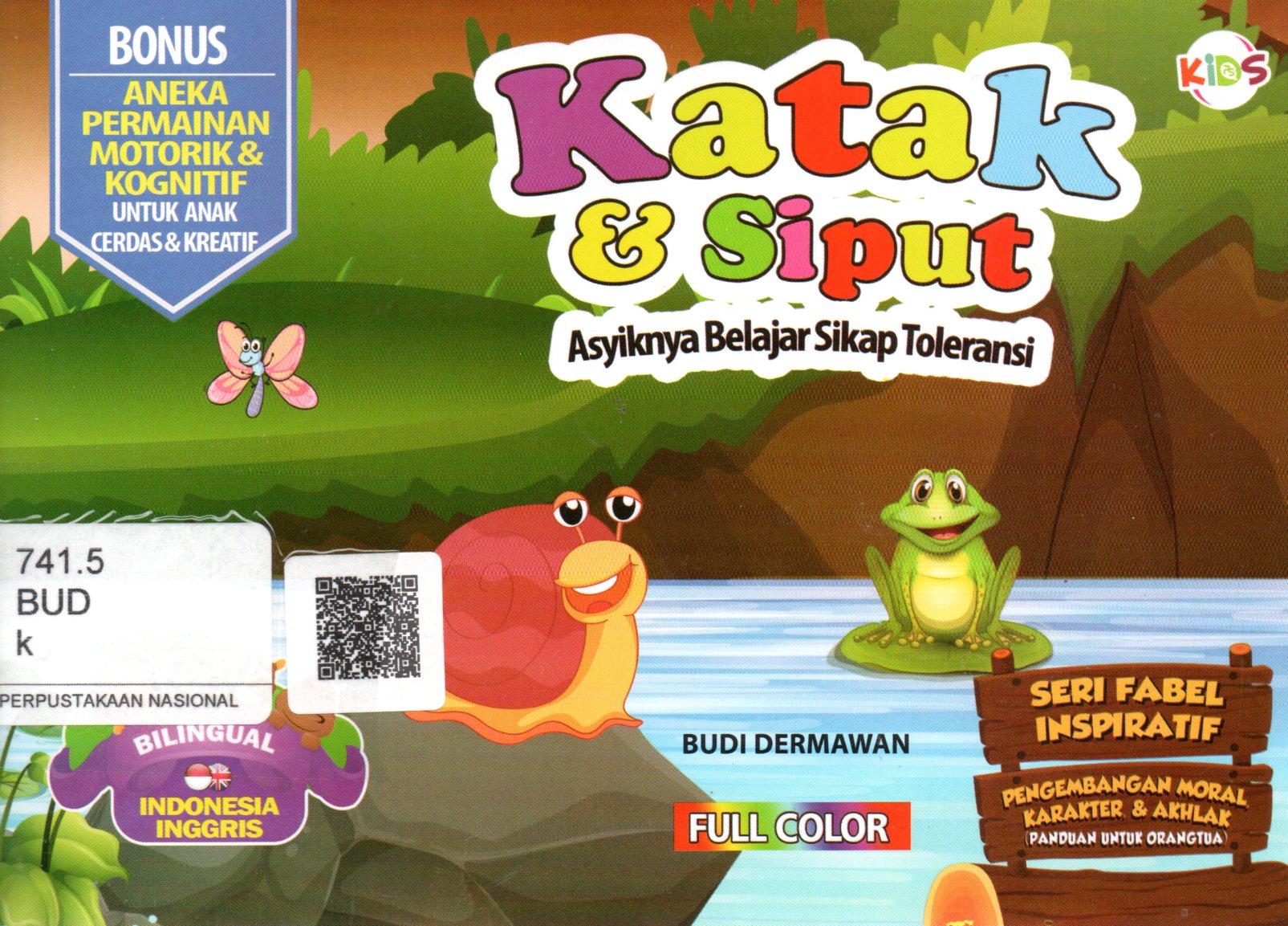 Sampul Katak dan Siput :  Asyiknya Belajar Sikap Toleransi / Editor: Aulia Rahman