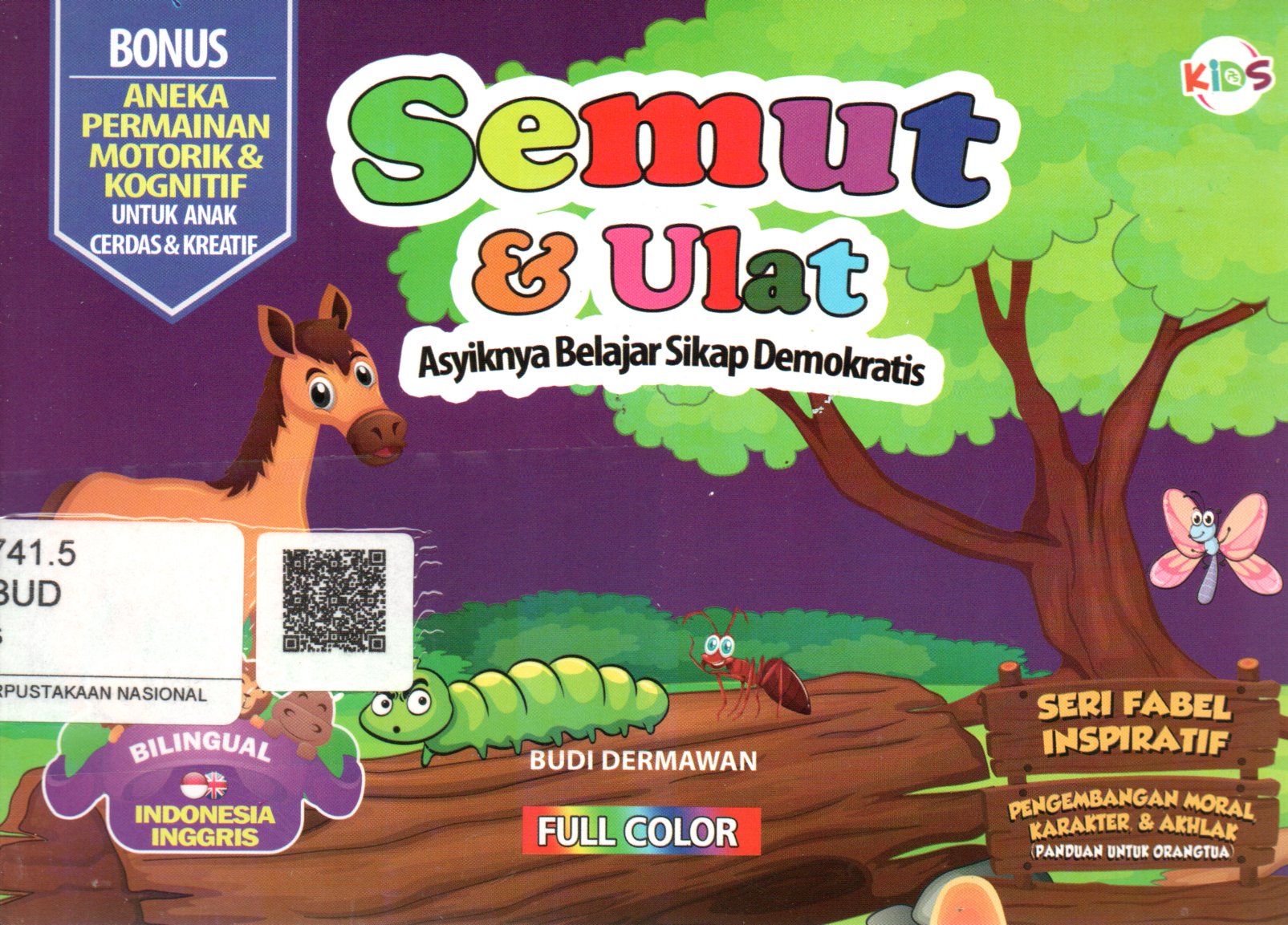 Sampul Semut dan Ulat :  Asyiknya Belajar Sikap Demokratis / Editor: Aulia Rahman