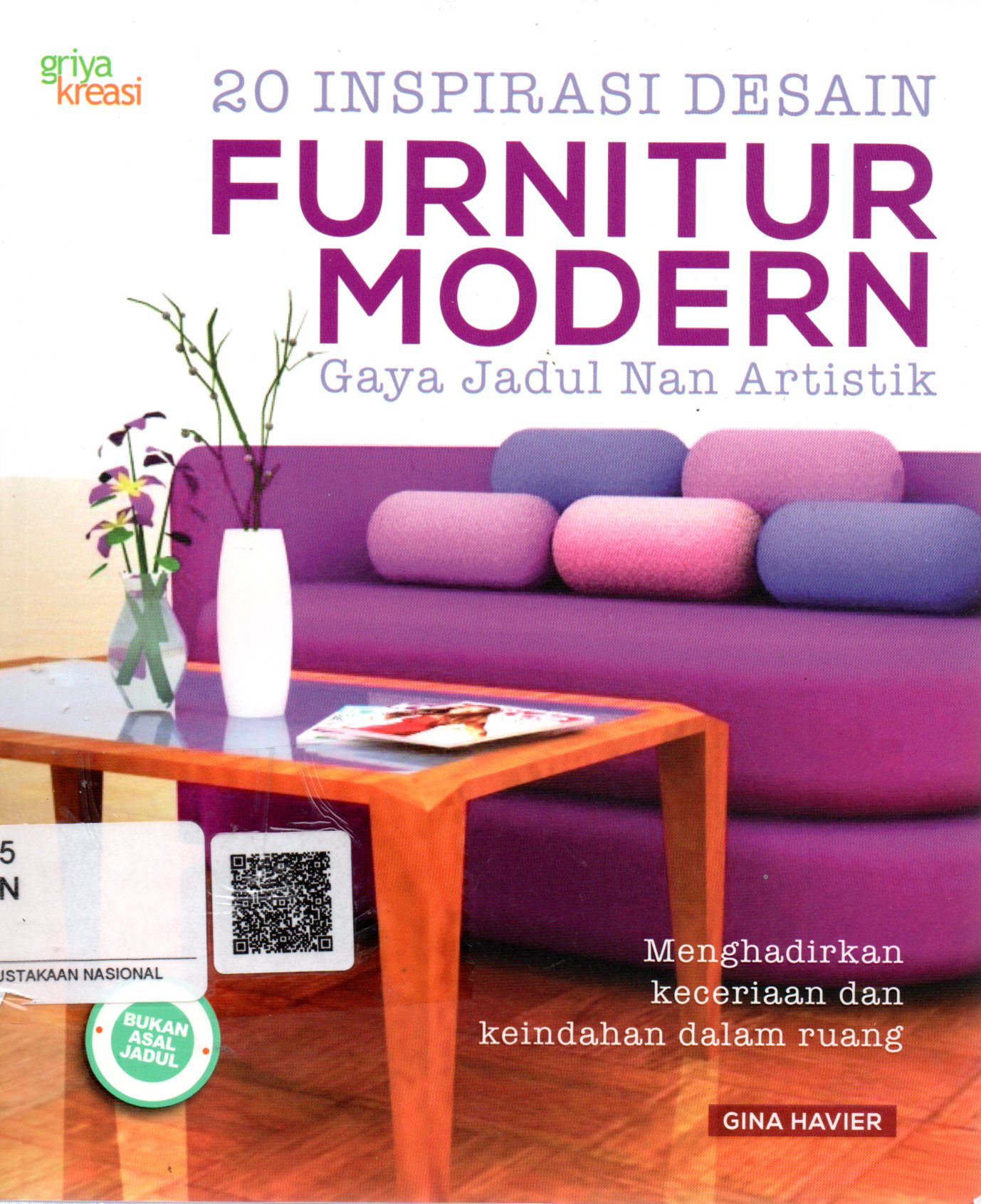 Sampul 20 Inspirasi Desain Furnitur Modern :  Gaya Jadul Nan Artistik / Editor: Farry B. Paimin