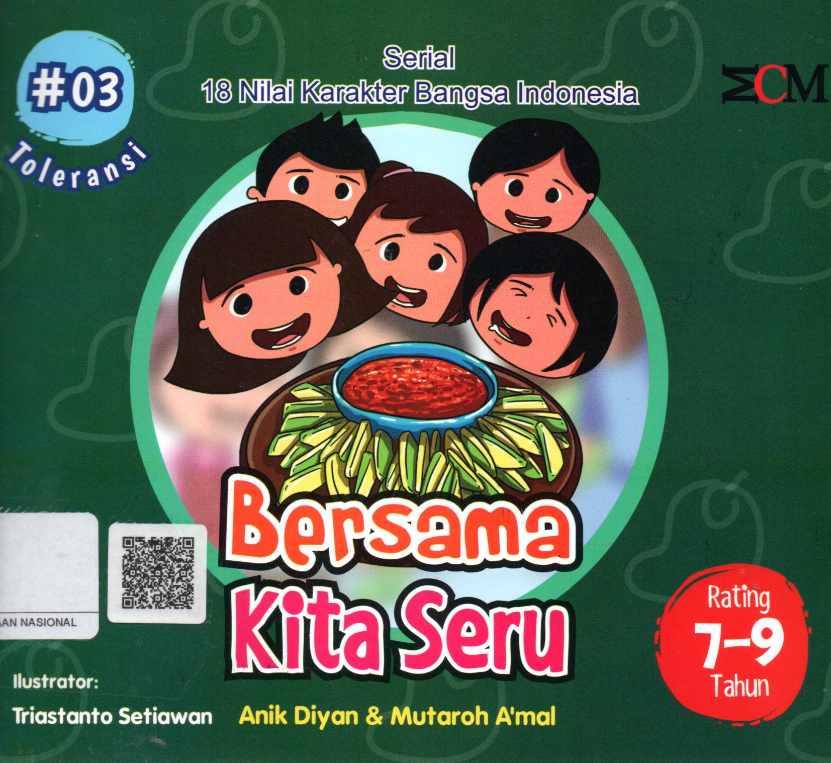 Sampul Bersama Kita Seru :  Serial 18 Nilai Karakter Bangsa Indonesia / Editor: Amal