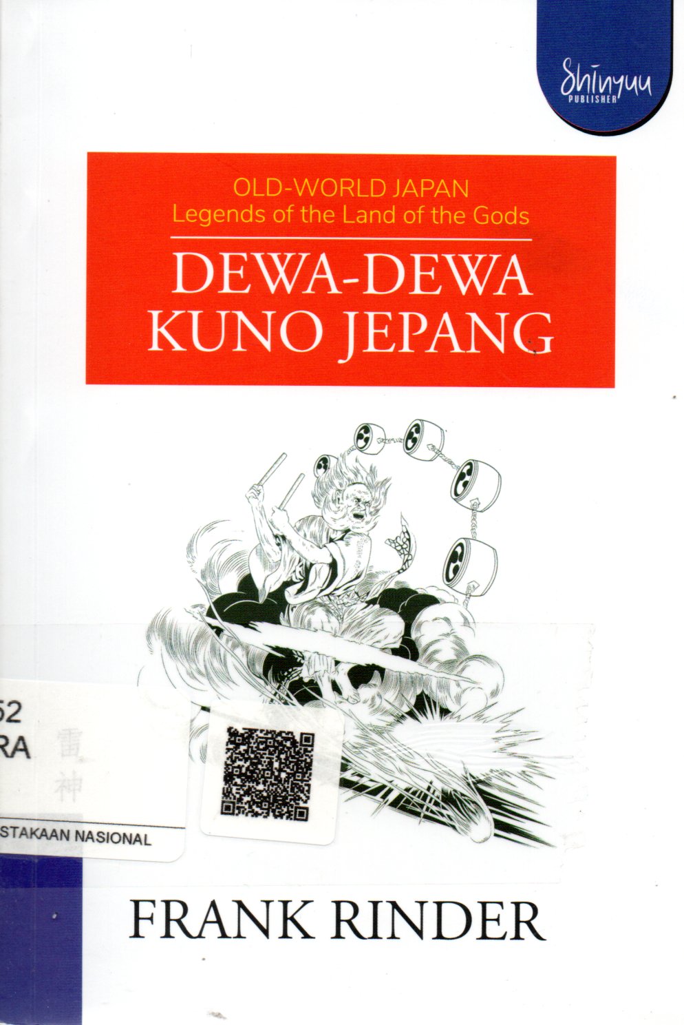 Sampul Dewa-Dewa Kuno Jepang :  Old-World Japan, Legends of the Land of the Gods / Penerjemah: Budi S. Tanuwidjaja