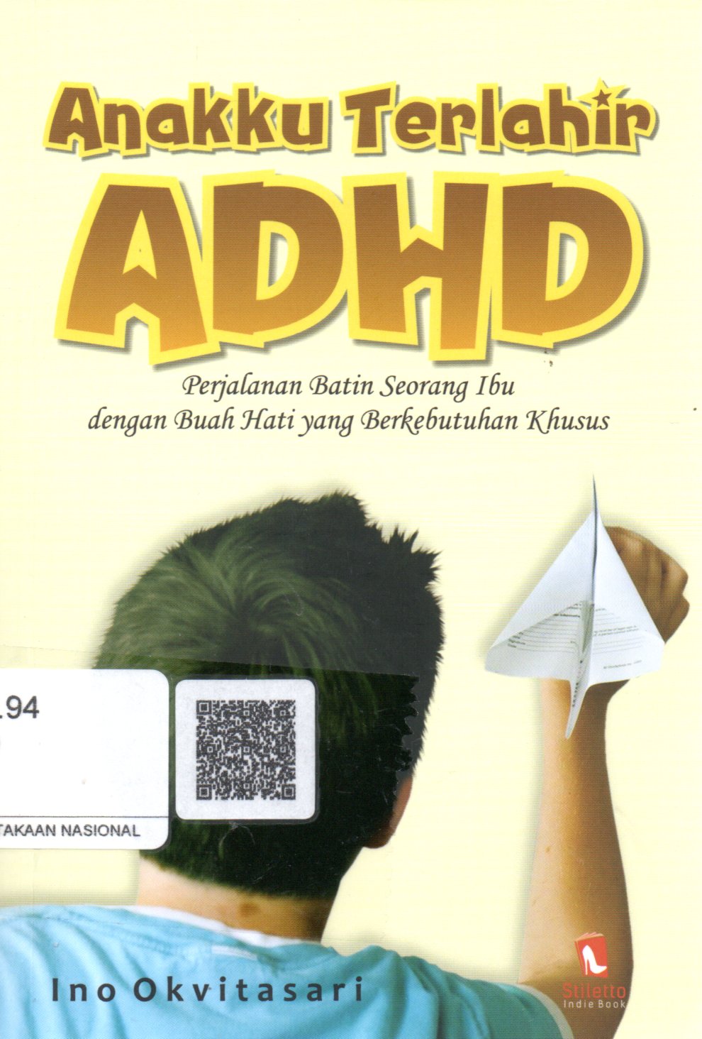 Sampul Anakku Terlahir ADHD :  Perjalanan Batin Seorang Ibu dengan Buah Hati yang Berkebutuhan Khusus