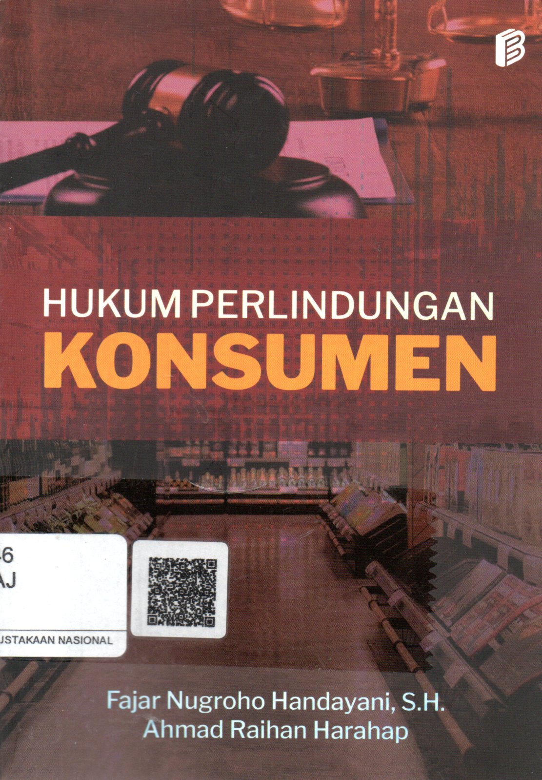 Sampul Hukum Perlindungan Konsumen / Editor: Fajar Nugroho Handayani, Ahmad Raihan Harahap