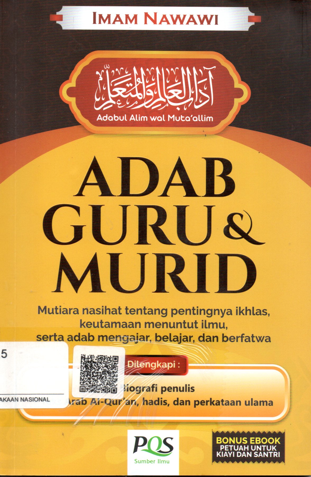 Sampul Adab Guru dan Murid :  Mutiara Nasihat tentang Pentingnya Ikhlas, Keutamaan Menuntut Ilmu, serta Adab Mengajar, Belajar dan Berfatwa / Penerjemah: H. Jemmy Hendiko
