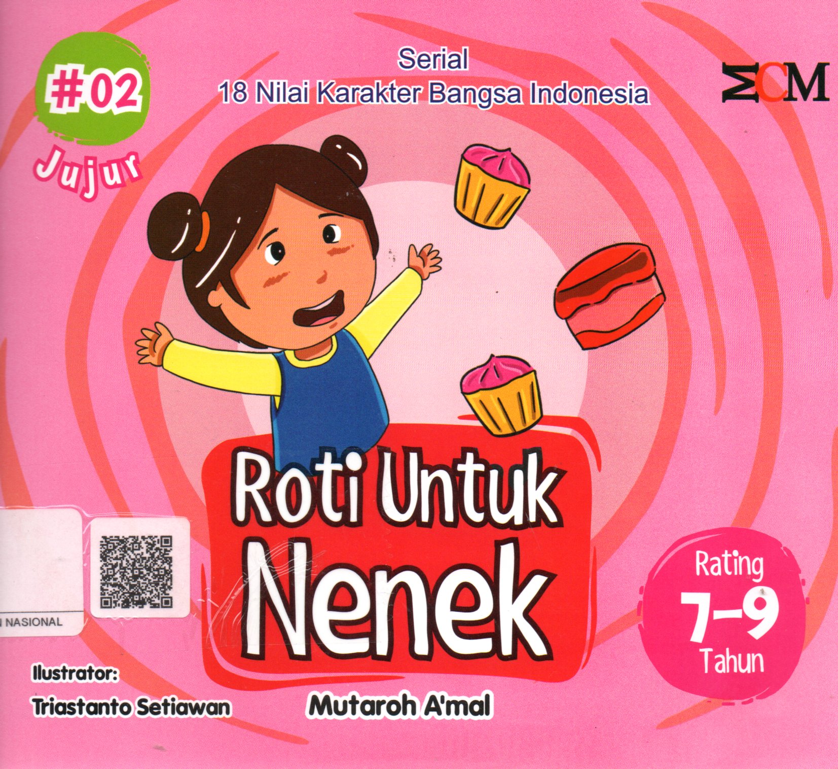 Sampul Roti untuk Nenek :  Serial 18 Nilai Karakter Bangsa Indonesia / Editor: Mutaroh A'mal