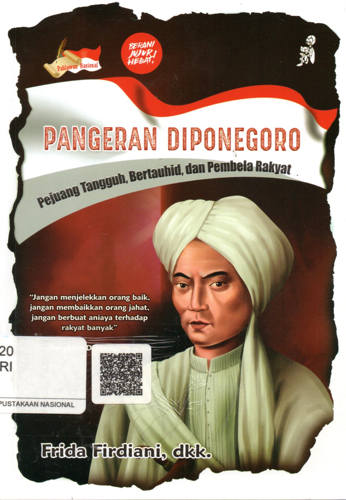 Sampul Pangeran Diponegoro :  Pejuang Tangguh, Bertauhid, dan Pembela Rakyat