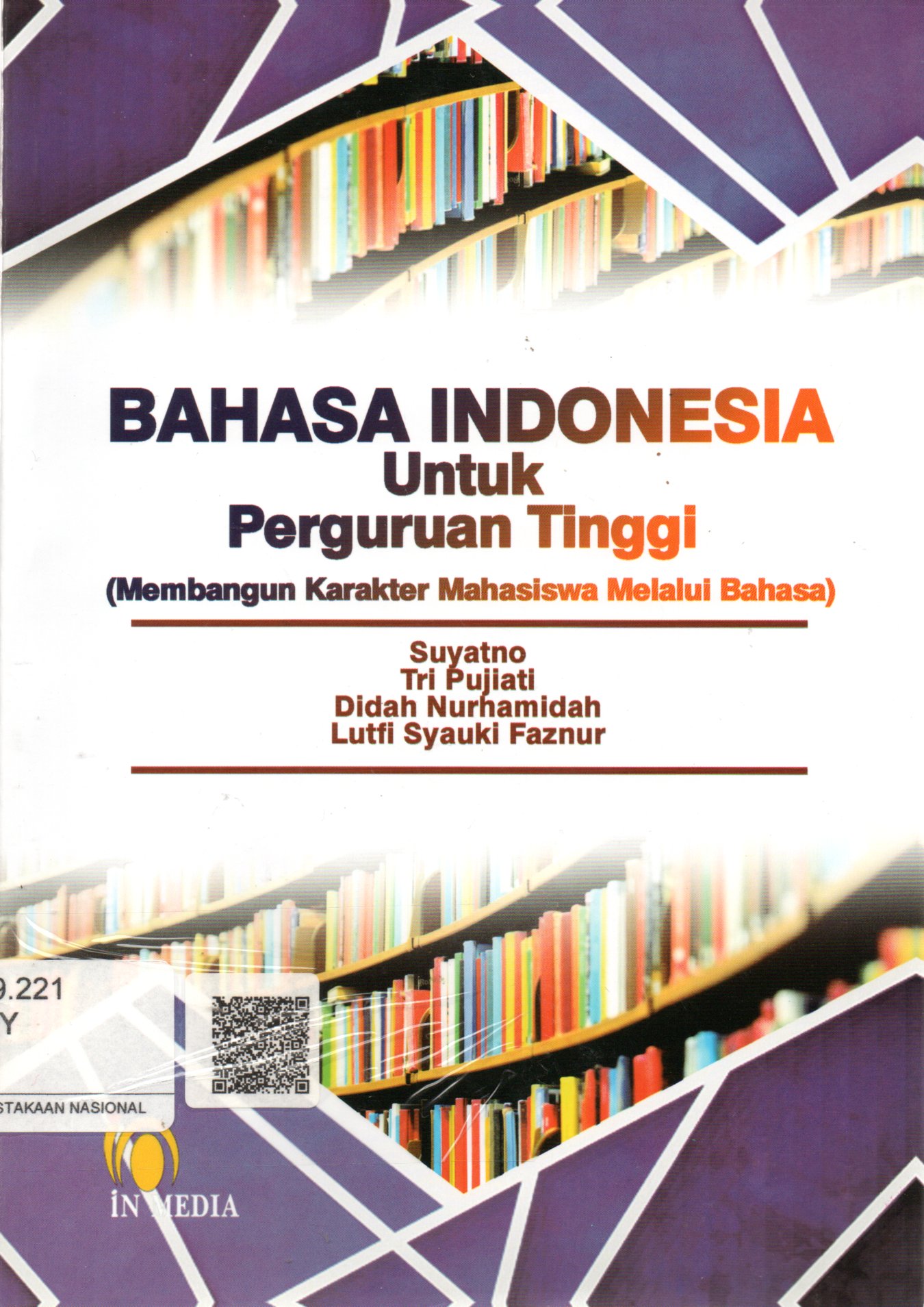 Sampul Bahasa Indonesia untuk Perguruan Tinggi :  Membangun Karakter Mahasiswa Melalui Bahasa