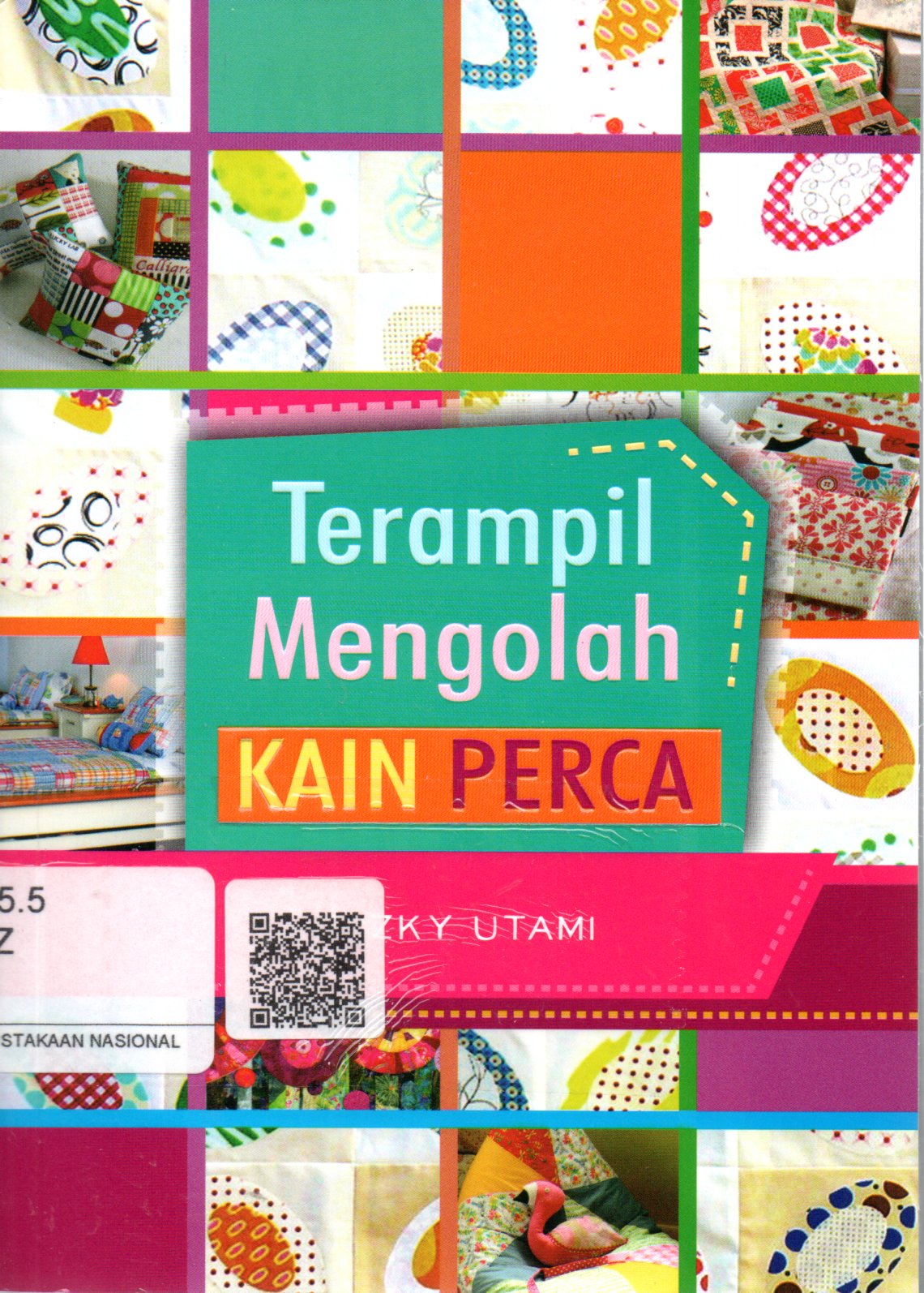 Sampul Terampil Mengolah Kain Perca / Editor: Sasongko YK
