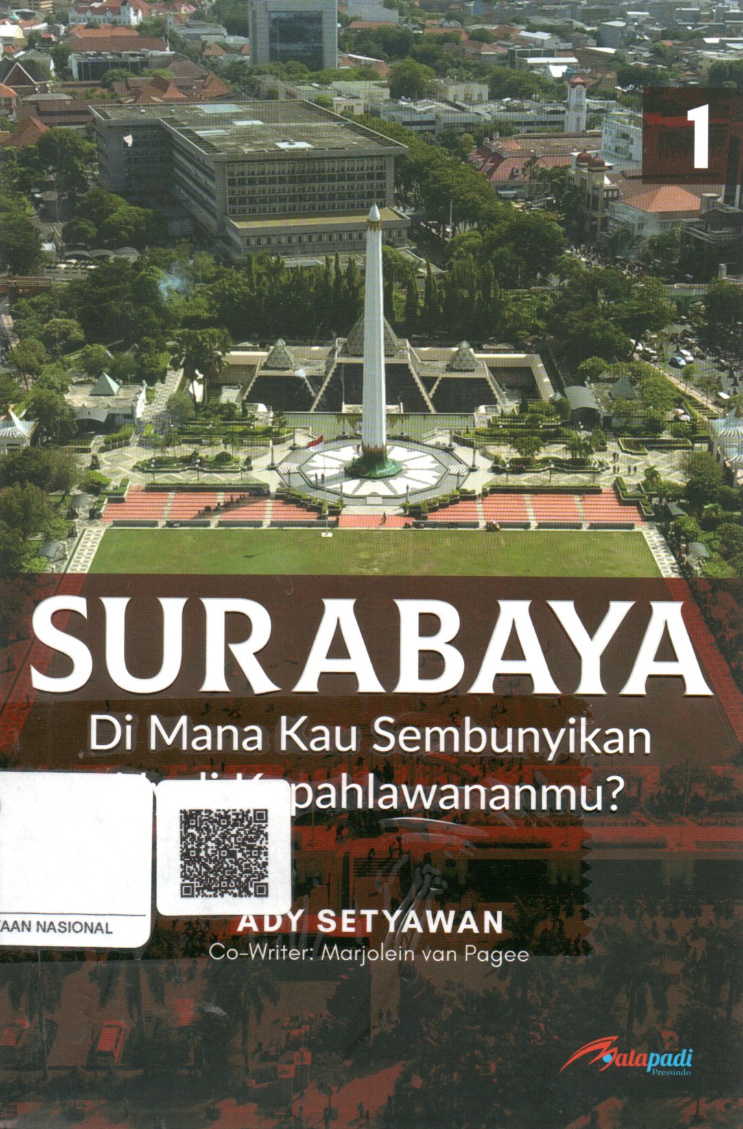 Sampul Surabaya :  Di Mana Kau Sembunyikan Nyali Kepahlawananmu? / Editor: Mapa