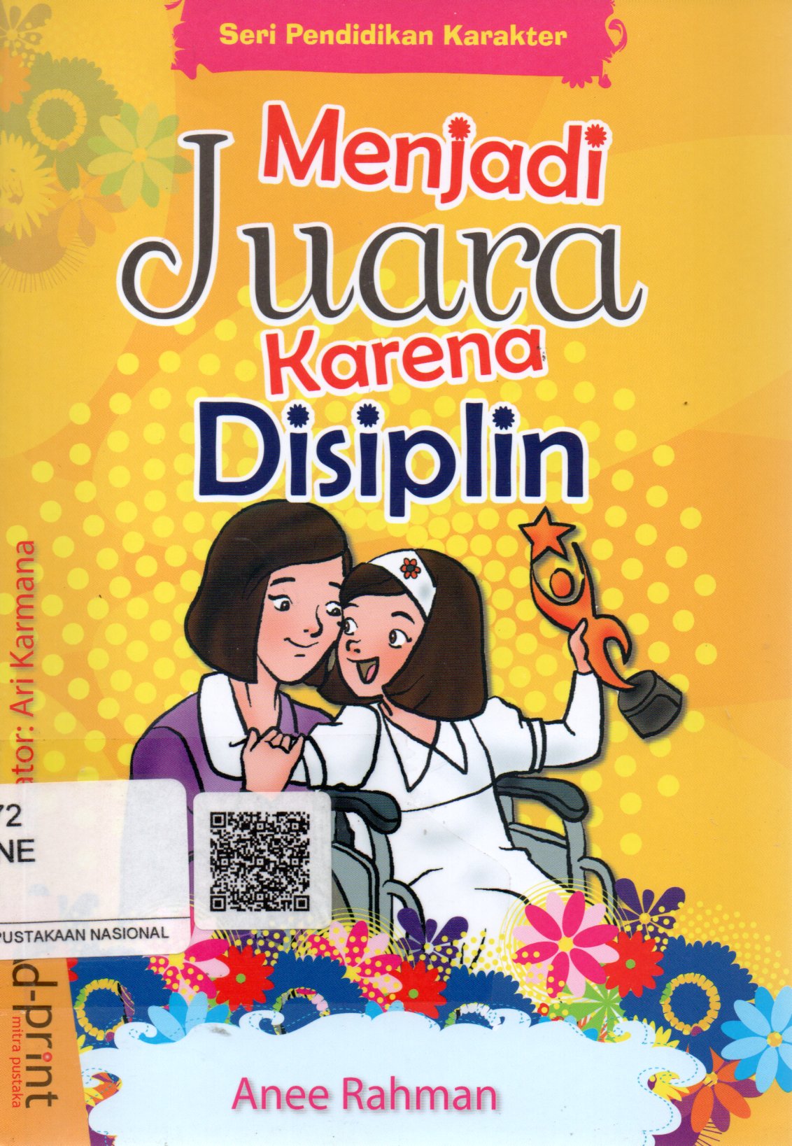 Sampul Menjadi Juara Karena Disiplin :  Seri Pendidikan Karakter / Editor: Chaerul Rochman