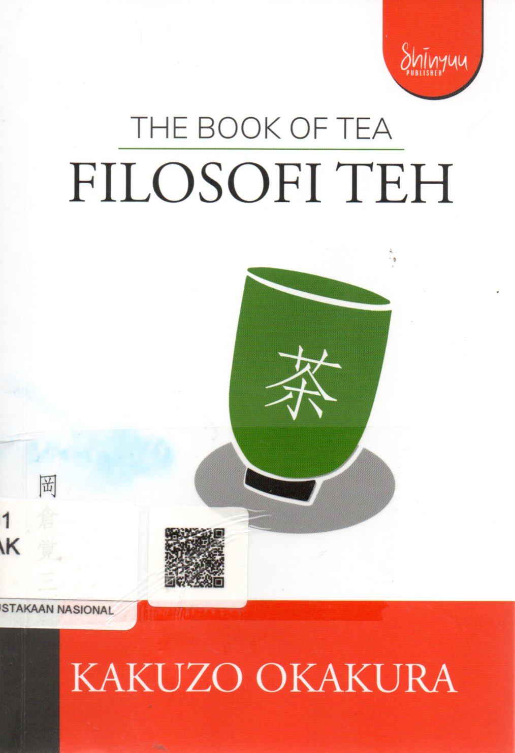 Sampul Filosofi Teh = The Book of Tea / Editor: Gafna Raizha Wahyudi