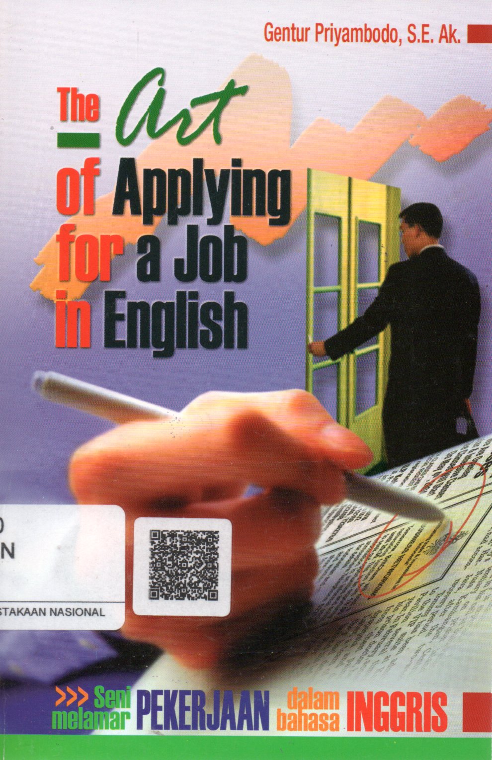 Sampul The Art of Applying for a Job in English = Seni Melamar Pekerjaan dalam Bahasa Inggris