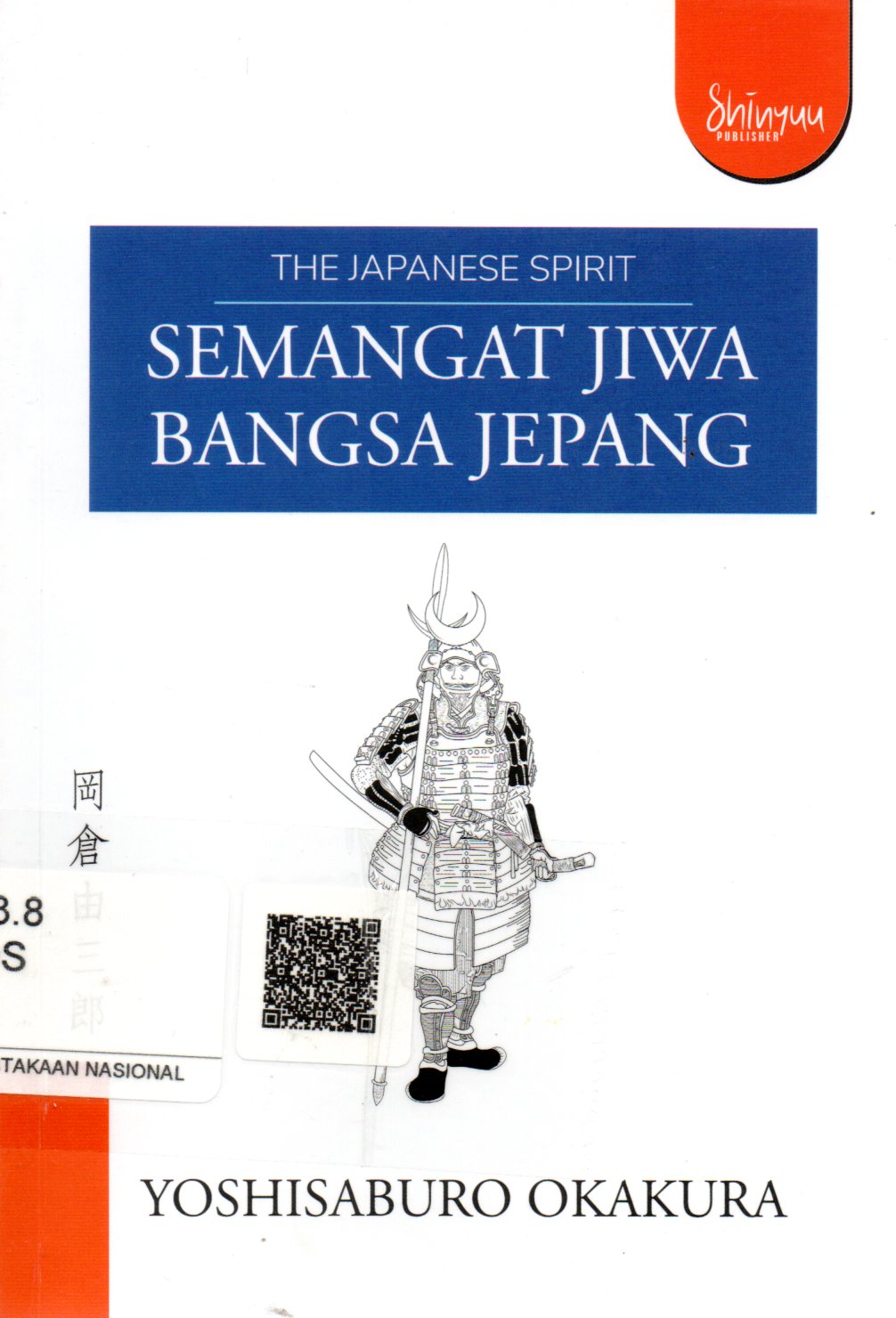 Sampul Semangat Jiwa Bangsa Jepang = The Japanese Spirit / Editor: Gafna Raizha Wahyudi