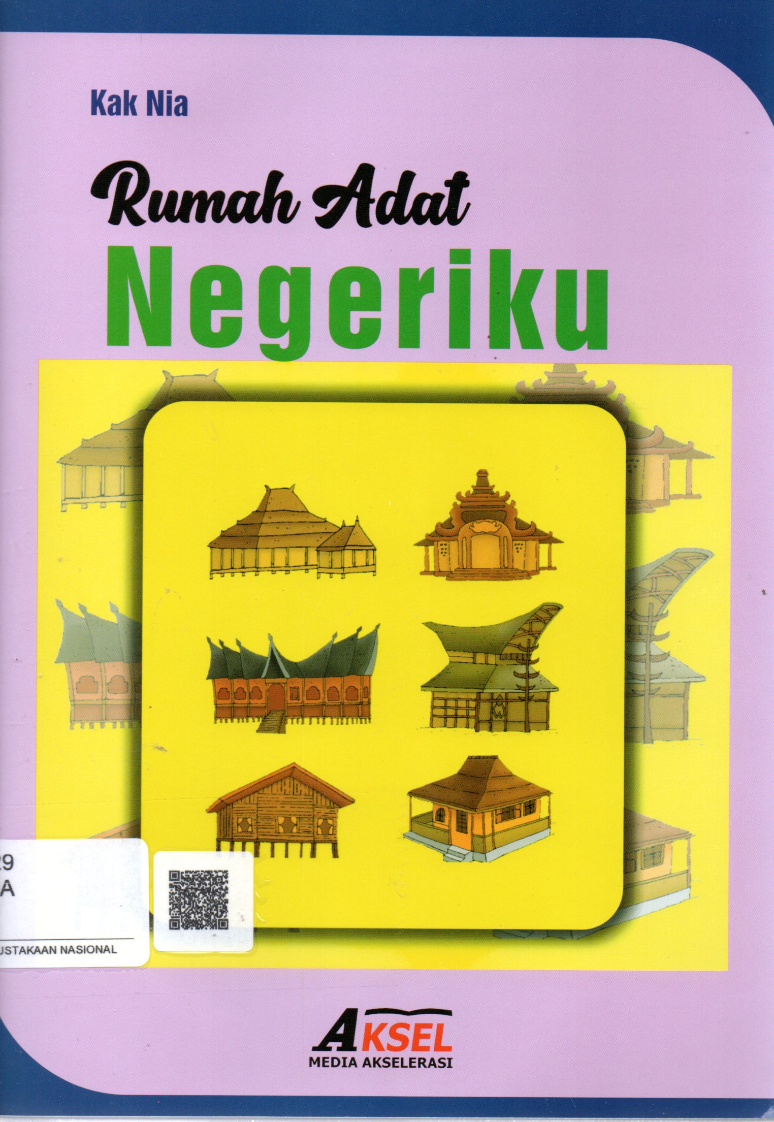 Sampul Rumah Adat Negeriku / Ilustrator: Isnaeni