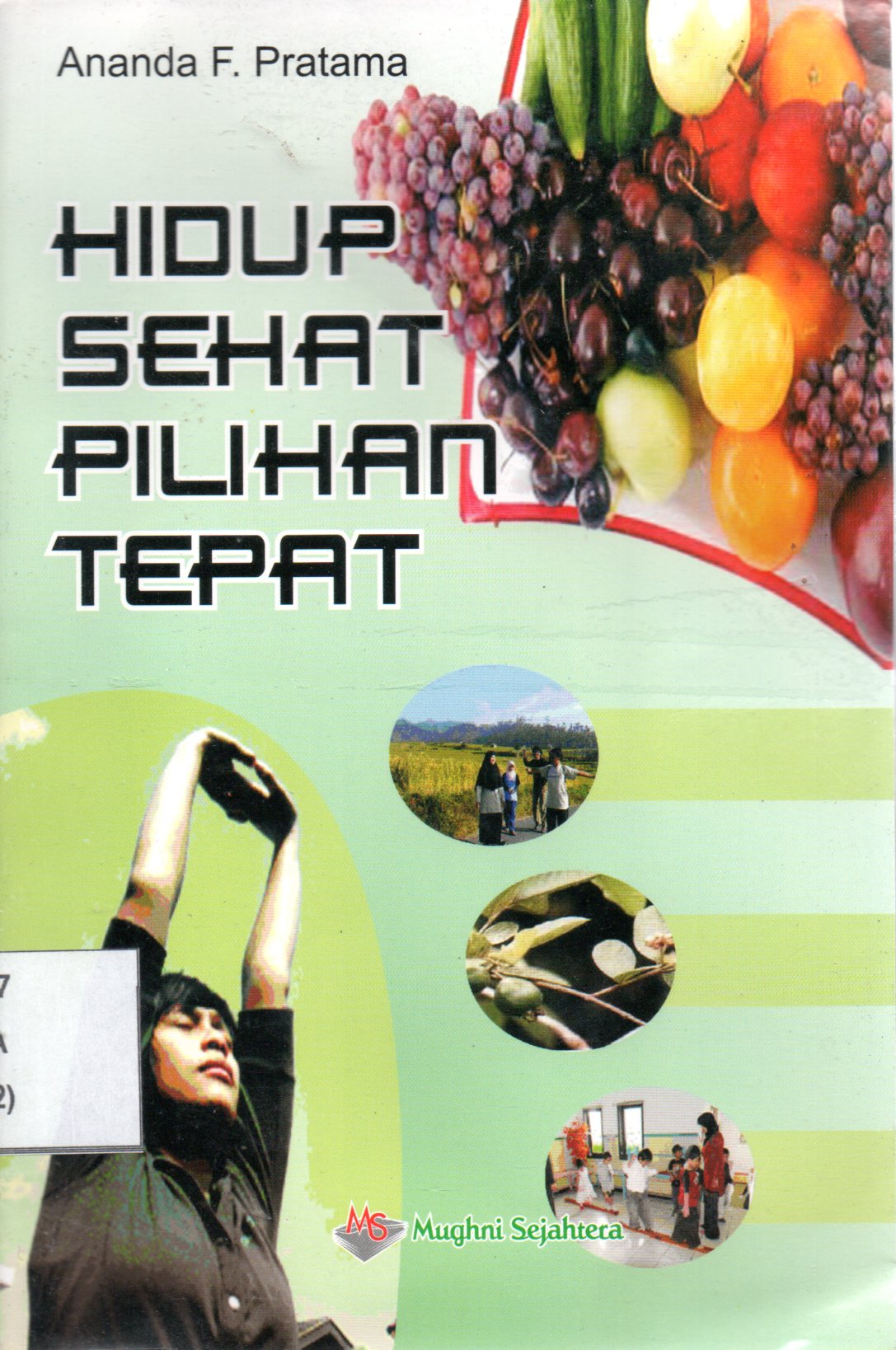 Sampul Hidup Sehat Pilihan Tepat / Editor: Edi Warsidi