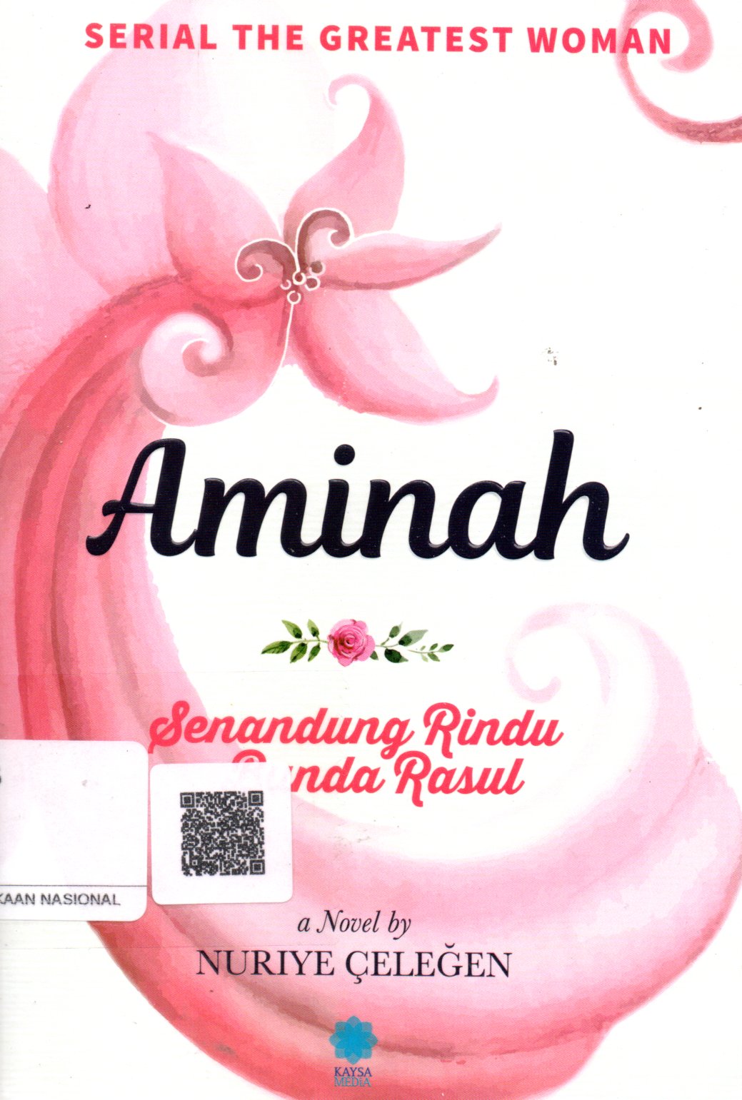 Sampul Aminah :  Senandung Rindu Bunda Rasul / Penerjemah: Abdul Aziz