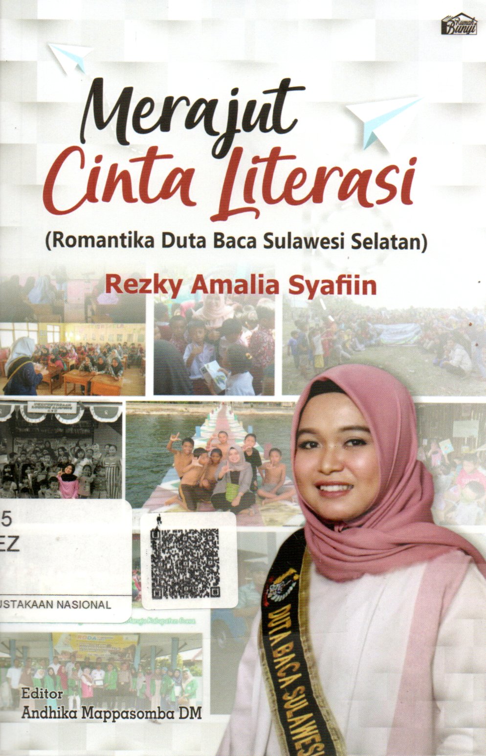 Sampul Merajut Cinta Literasi :  Romantika Duta Baca Sulawesi Selatan / Penyunting: Andhika Mappasomba DM