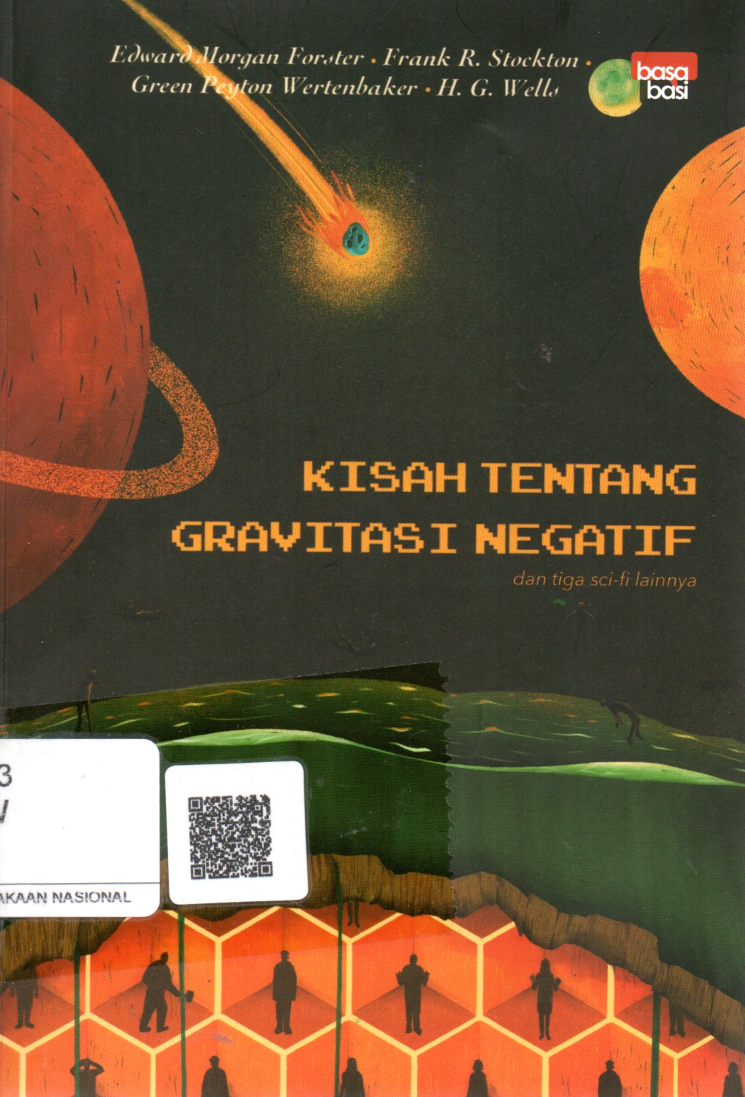 Sampul Kisah Tentang Gravitasi Negatif dan Tiga Sci-Fi Lainnya / Penerjemah; Nisa Khoiriyah, Editor: Daruz Armedian