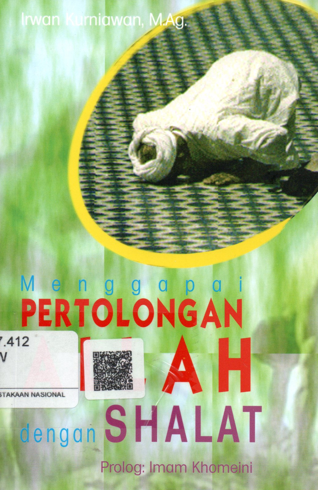 Sampul Menggapai Pertolongan Allah dengan Shalat / Editor: Mathori Alwustho