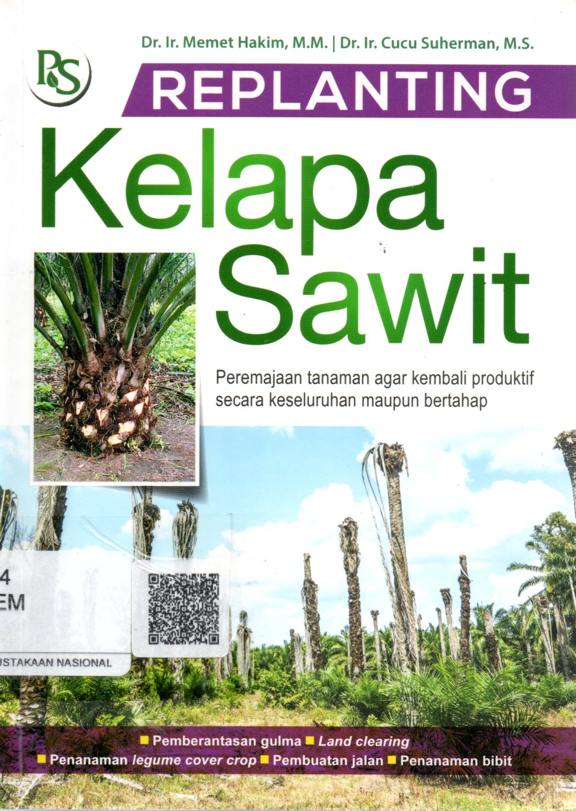Sampul Replanting Kelapa Sawit / Editor: H. Indriani