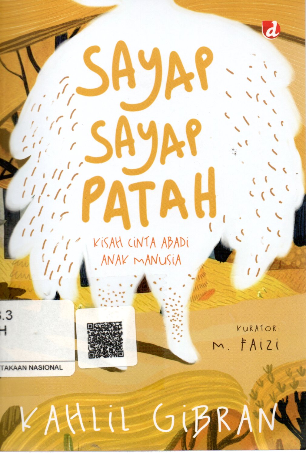 Sampul Sayap-Sayap Patah :  Kisah Cinta Abadi Anak Manusia / Penerjemah: Sabri