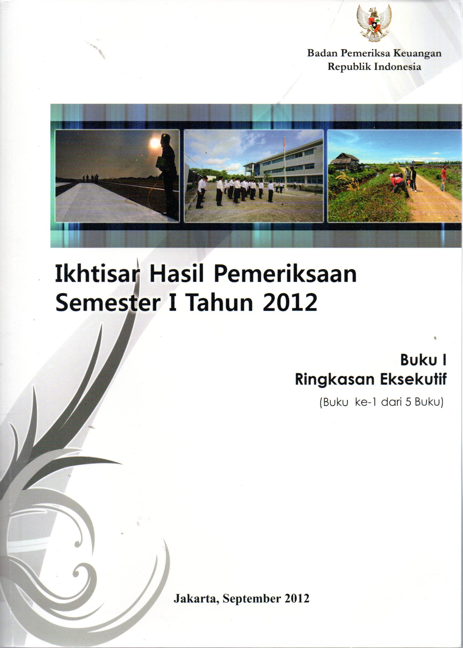 Sampul Ikhtisar Hasil Pemeriksaan Semester I Tahun 2012 :  Ringkasan Eksekutif