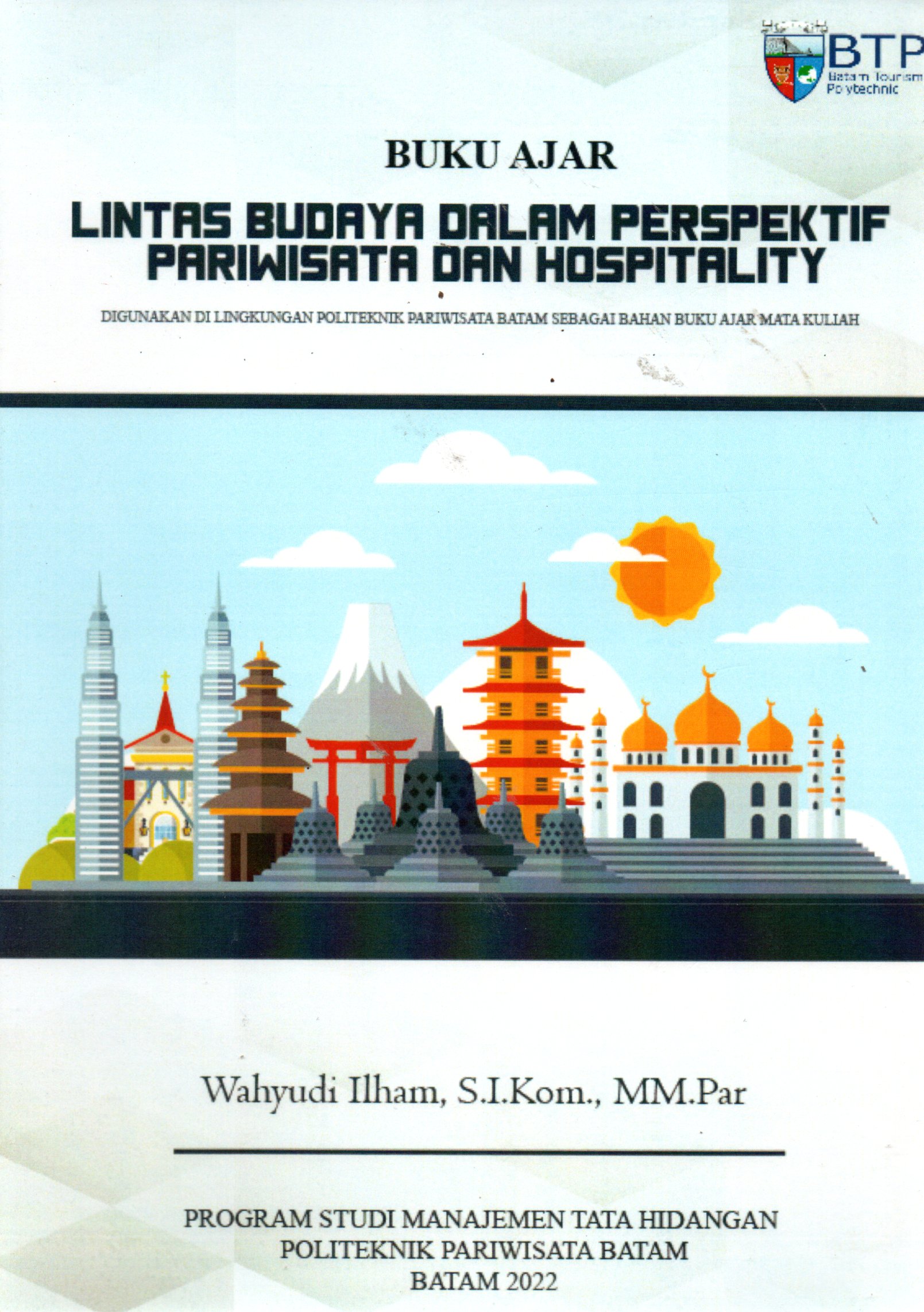 Sampul Buku Ajar :  Lintas Budaya dalam Perspektif Pariwisata dan Hospitality / Editor: Rosie Oktavia