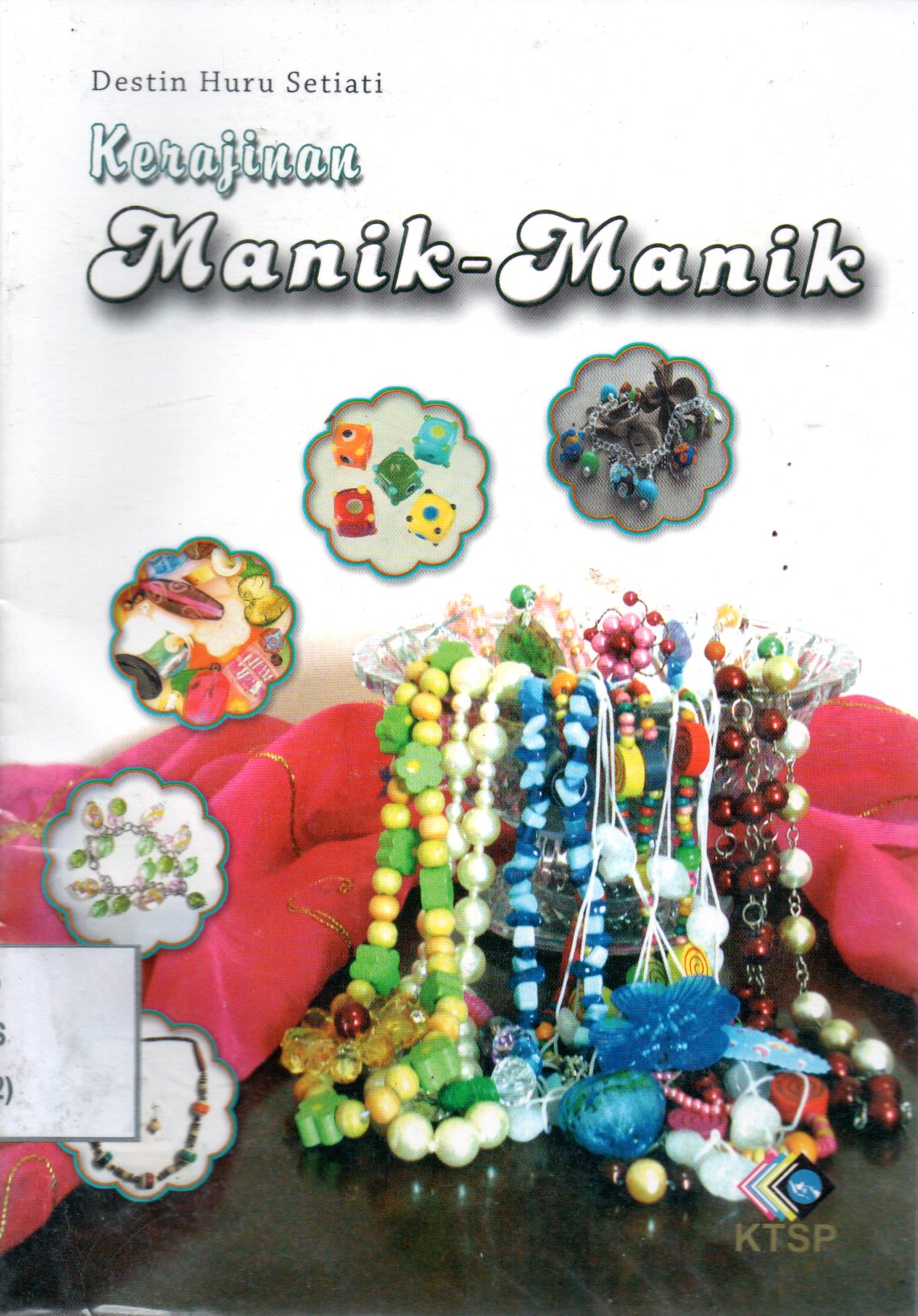 Sampul Kerajinan Manik-Manik / Editor: Yuni Astuti