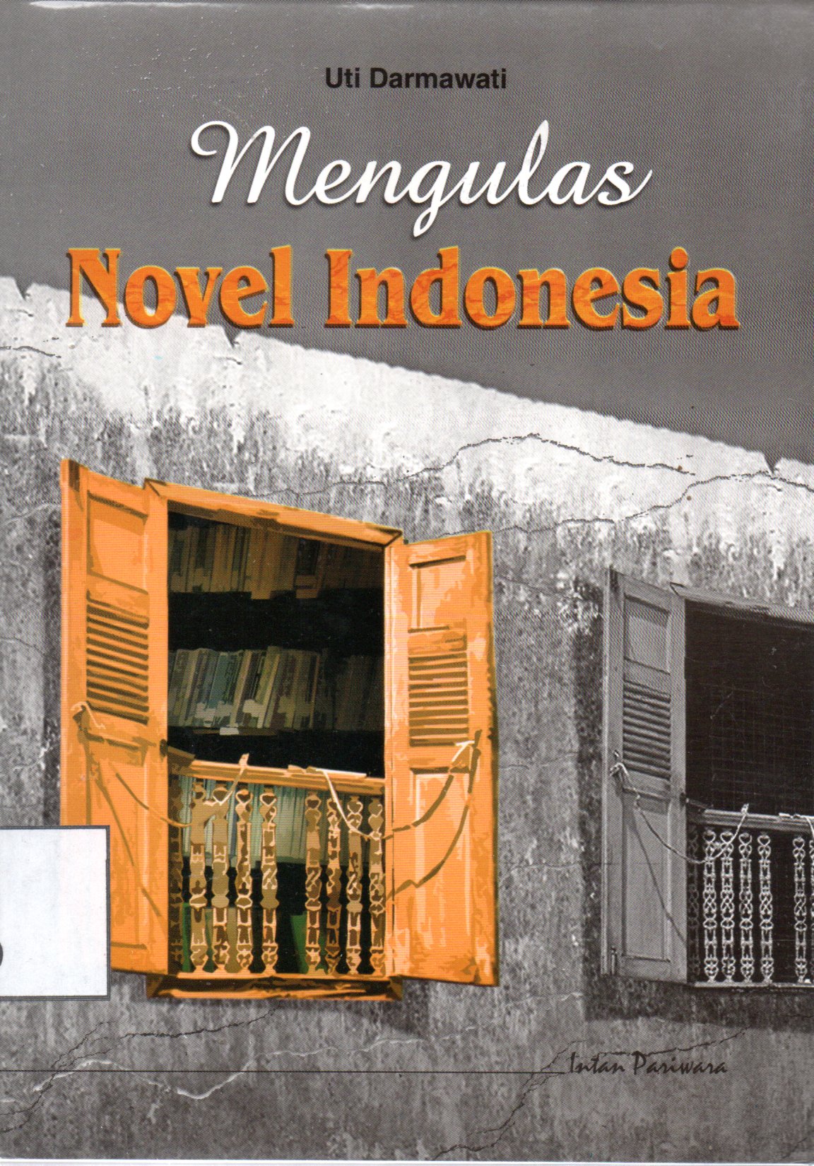 Sampul Mengulas Novel Indonesia / Sriyono