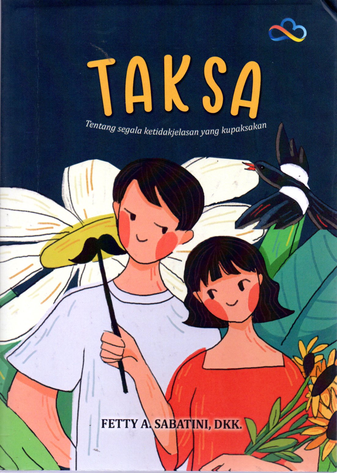 Sampul Taksa :  Tentang Segala Ketidakjelasan yang Kupaksakan