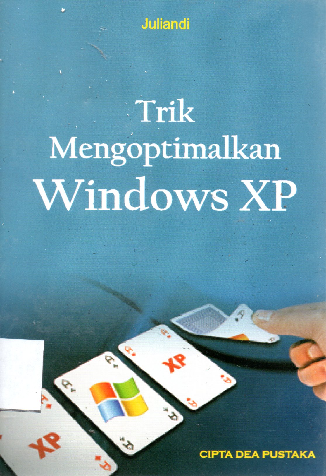 Sampul Trik Mengoptimalkan Windows / Editor: Muhammad Bambang