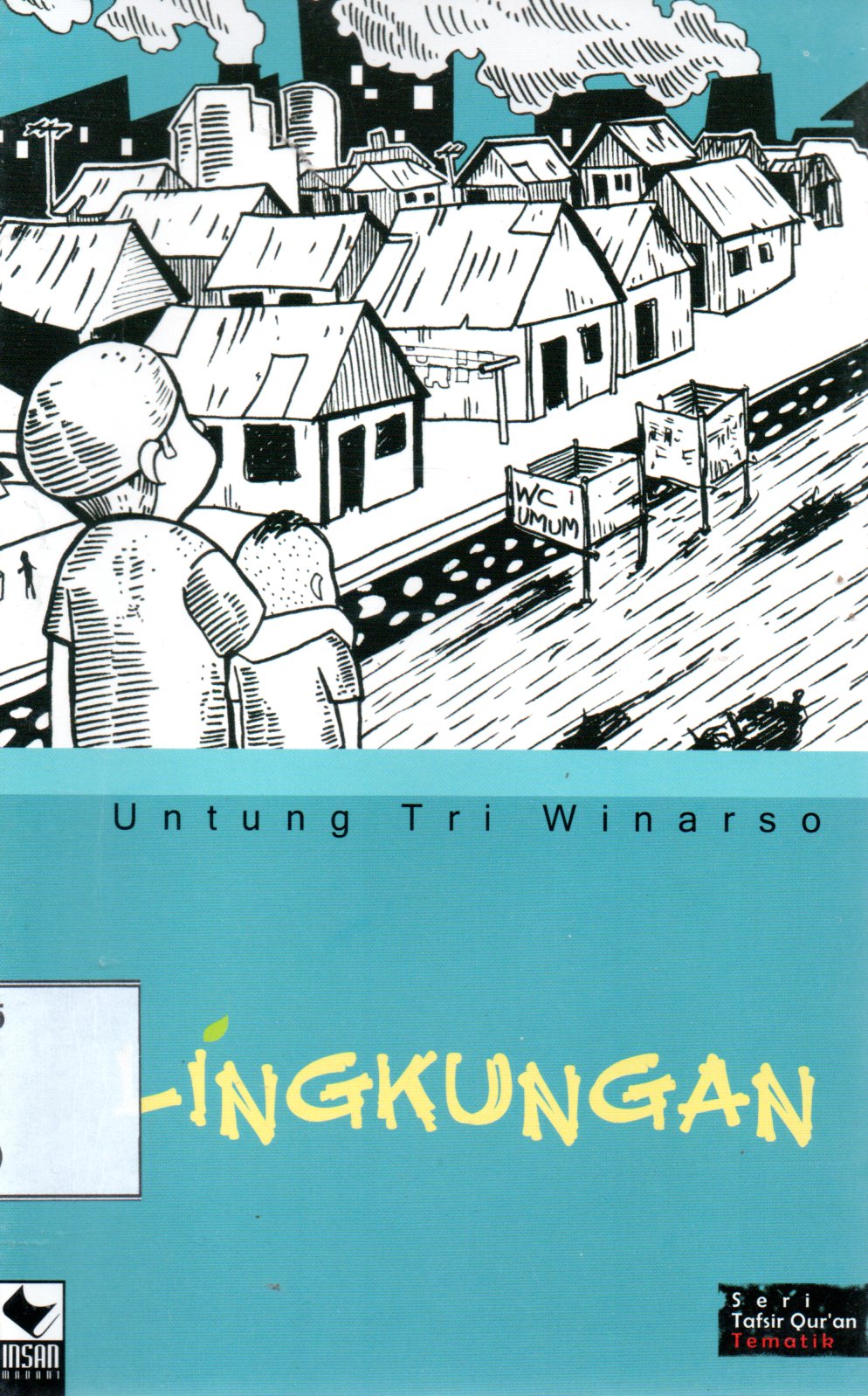 Sampul Lingkungan / Editor: Fathur Rahman