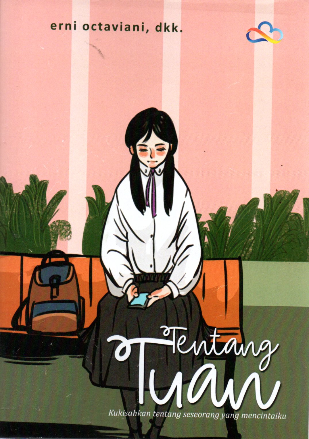 Sampul Tentang Tuan :  Kukisahkan tentang Seseorang yang Mencintaiku / Ilustrator: Zulshof