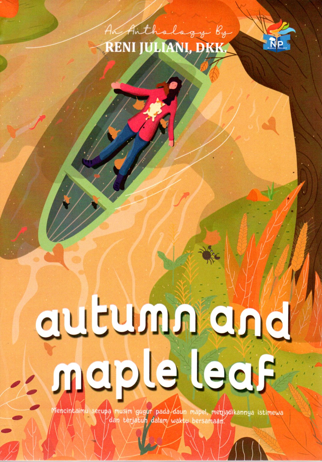 Sampul Autumn and Maple Leaf :  Mencintaimu Serupa Musim Gugur pada Daun Maple, Menjadikannya Istimewa dan Terjatuh dalam Waktu Bersamaan / Ilustrator: Zulshof