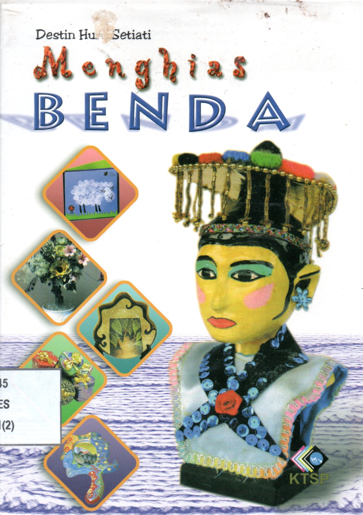 Sampul Menghias Benda / Editor: Yuni Astuti