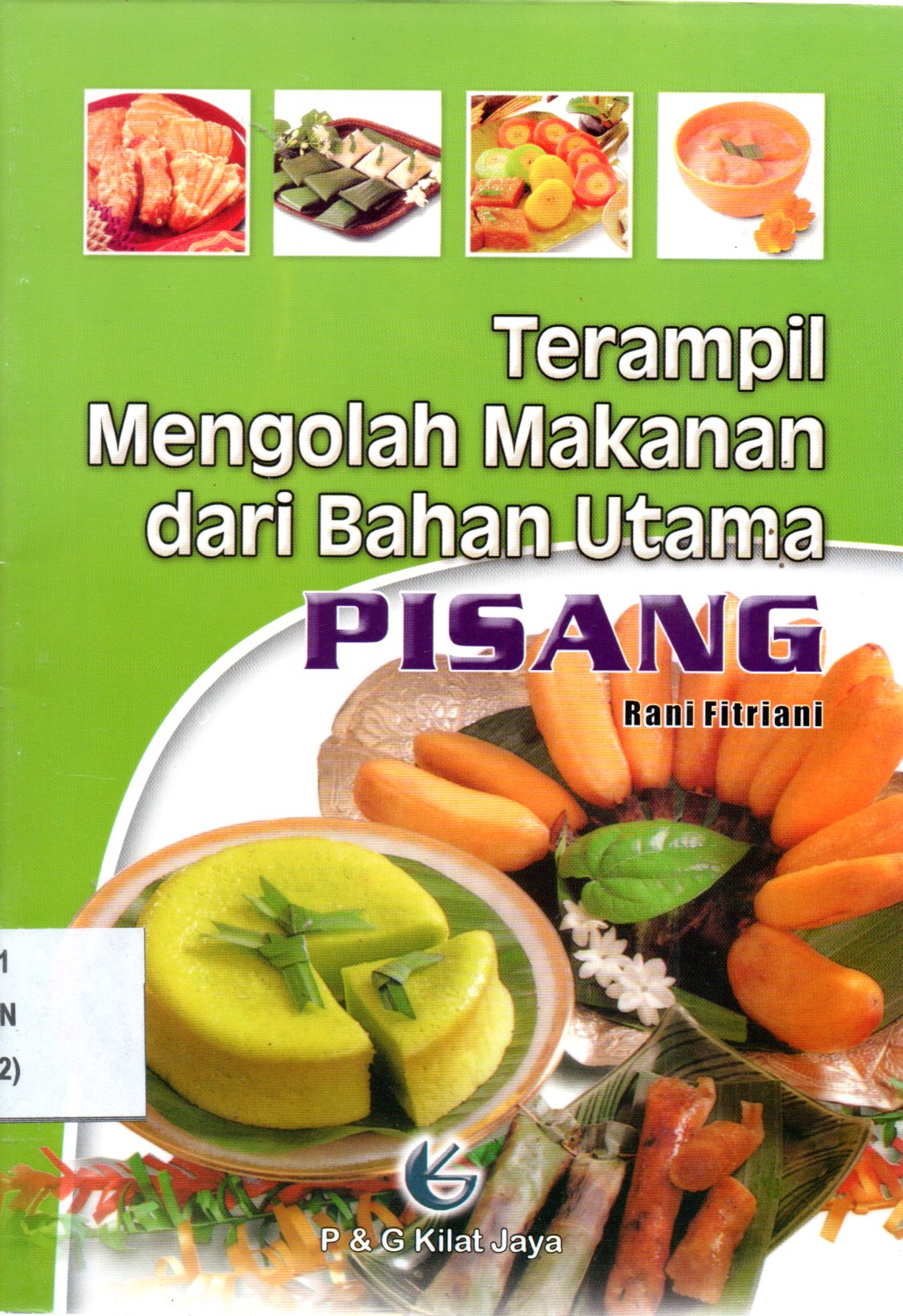 Sampul Terampil Mengolah Makanan dari Bahan Utama Pisang