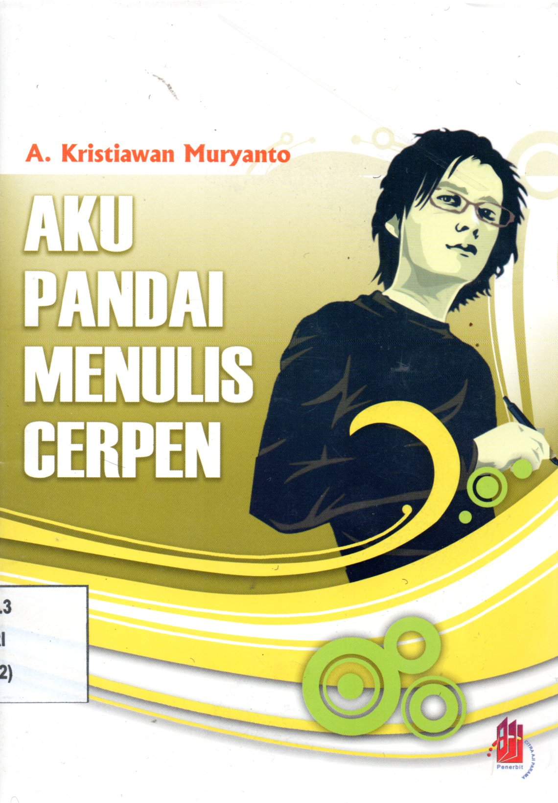 Sampul Aku Pandai Menulis Cerpen