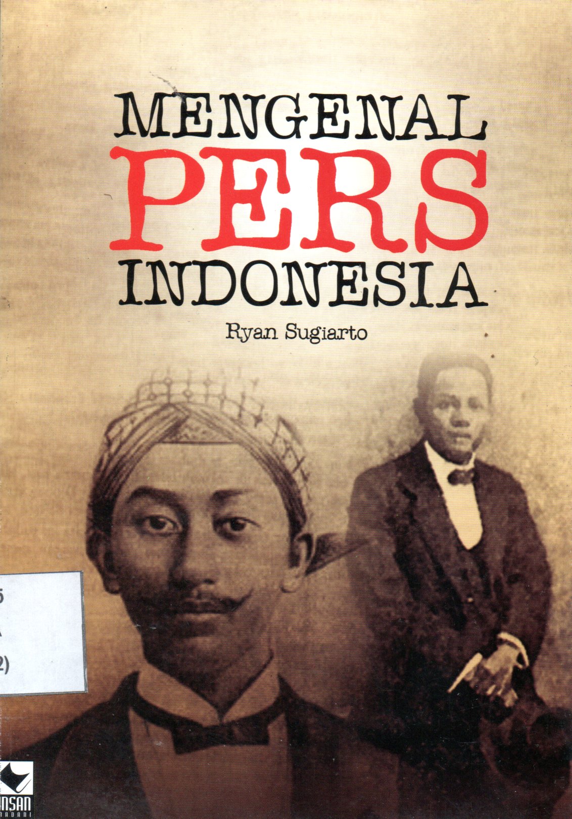 Sampul Mengenal Pers Indonesia / Editor: Fauzul Muhammad