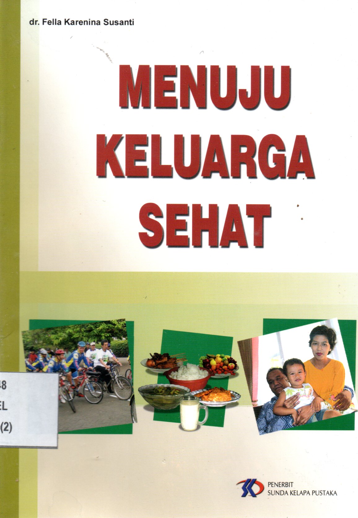 Sampul Menuju Keluarga Sehat / Editor: Anis Dyah Rufaida