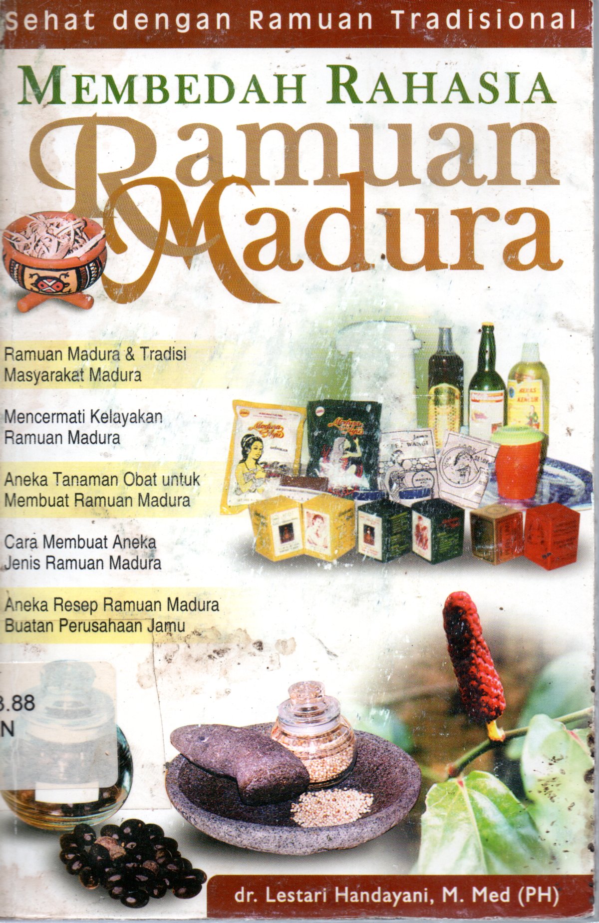 Sampul Membedah Rahasia Ramuan Madura / Penyunting: Mulyono