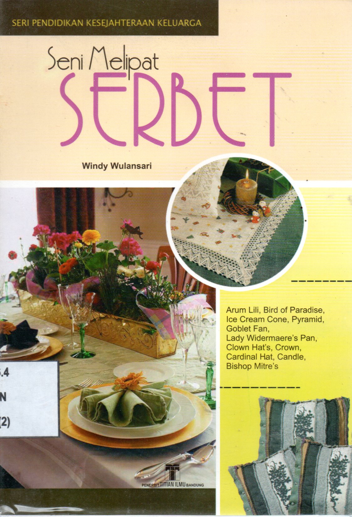 Sampul Seni Melipat Serbet / Penyunting: Tim Penyunting Titian Ilmu