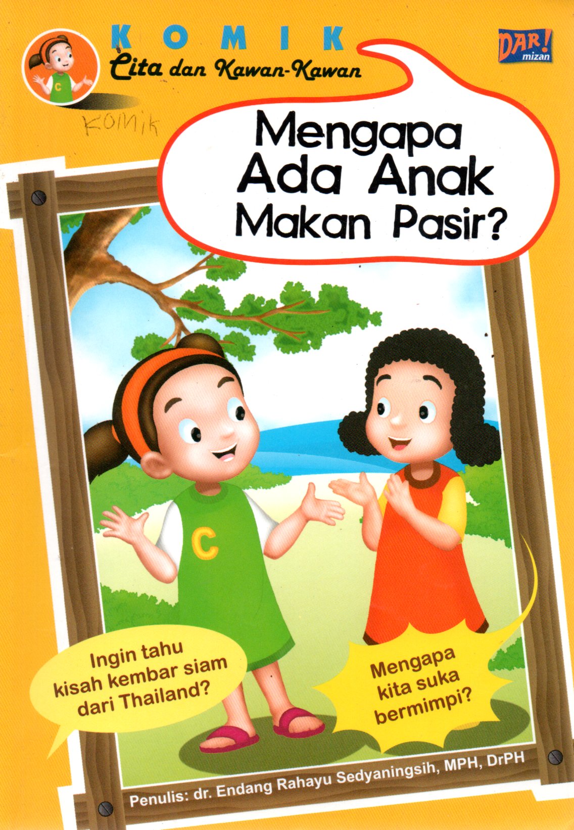 Sampul Mengapa Ada Anak Makan Pasir? :  Komik Cita dan Kawan-Kawan / Editor: Hendra Uung, Asih Gandana, Iwan Yuswandi