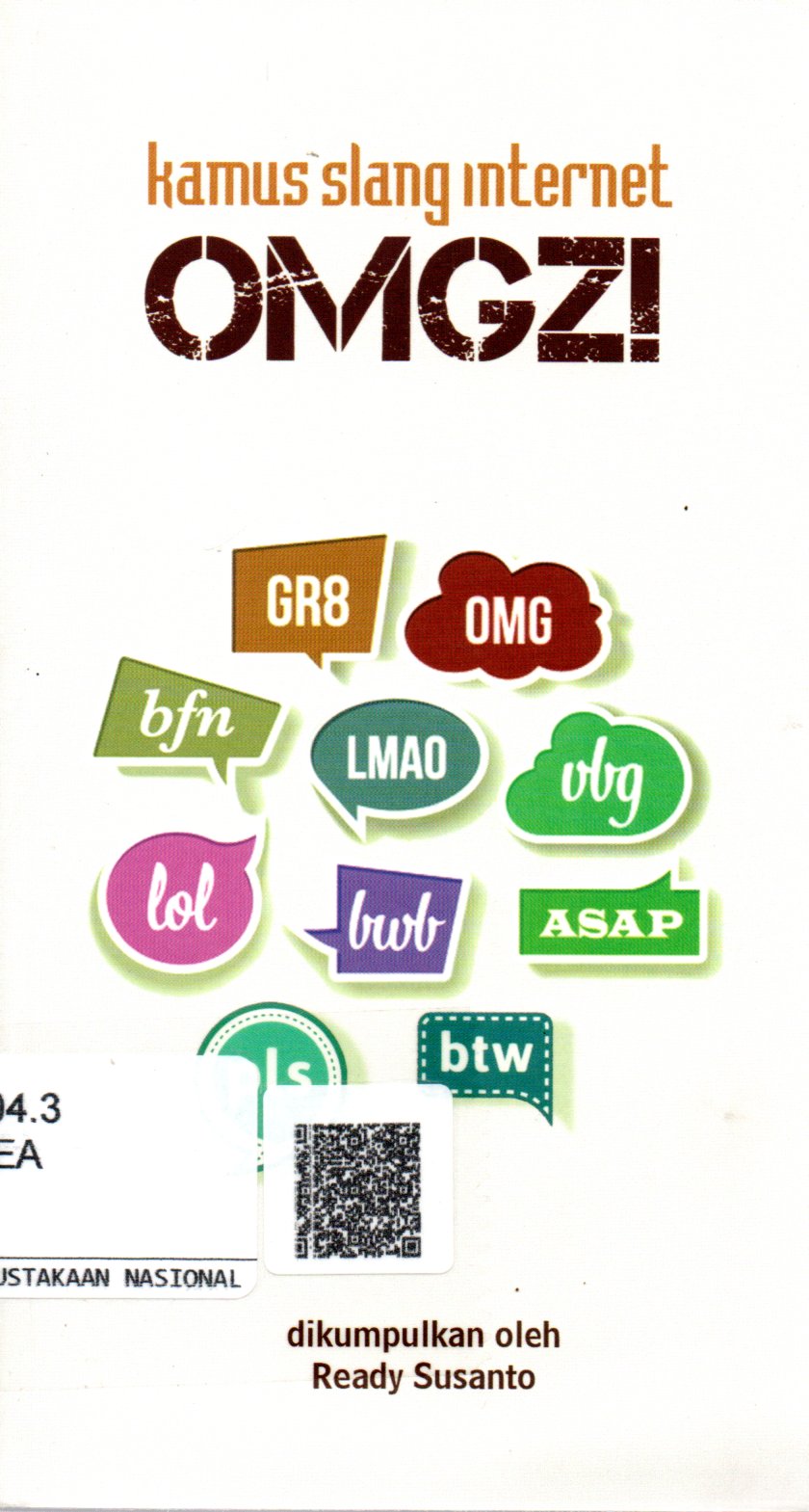 Sampul Kamus Slang Internet OMGZ / Editor: Irwan Kurniawan