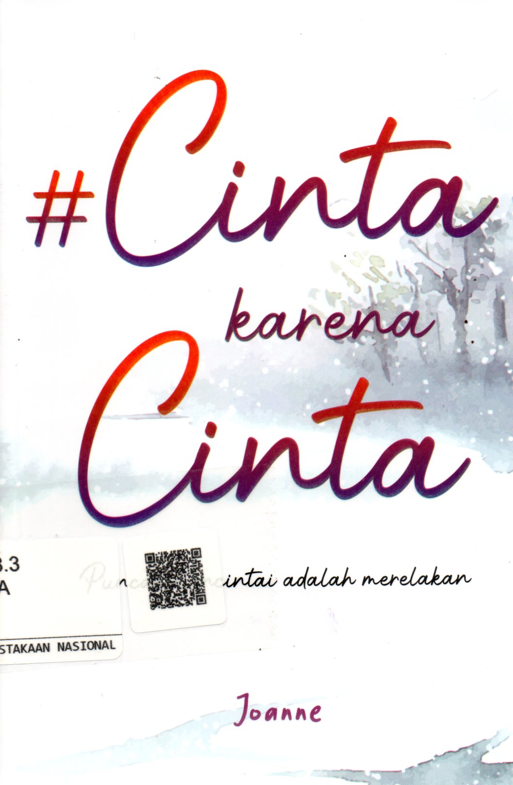 Sampul Cinta Karena Cinta :  Puncak Mencintai Adalah Merelakan / Editor: Clara Mitak
