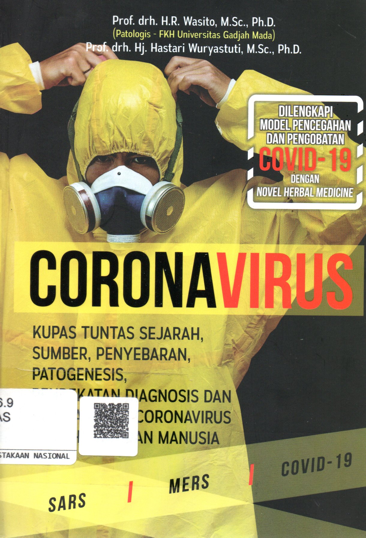 Sampul Corona Virus :  Kupas Tuntas Sejarah, Sumber, Penyebaran, Patogenesis, Pendekatan Diagnosis dan Gejala Klinis Coronavirus pada Hewan dan Manusia / Editor: Dian Christine F