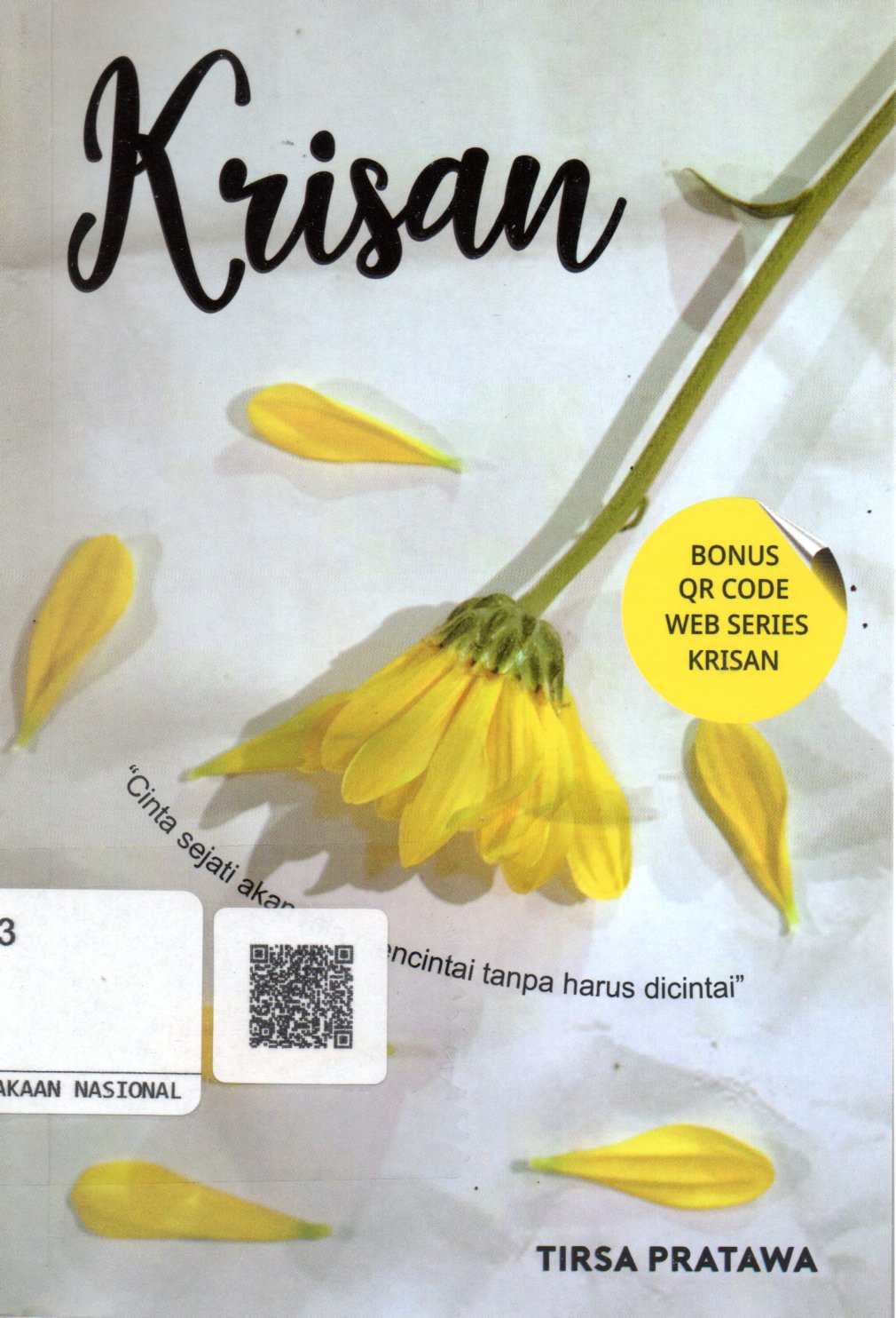 Sampul Krisan :  Cinta Sejati Akan Rela Mencintai Tanpa Harus Mencintai / Editor: Dian Christine F.