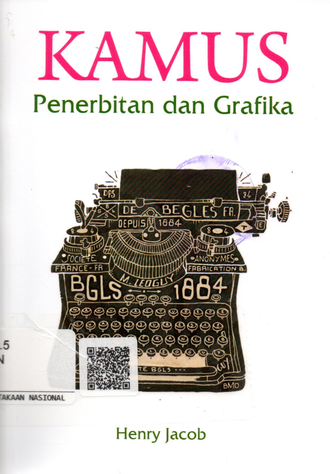 Sampul Kamus :  Penerbitan dan Grafika / Penerjemah: Lala Herawati Dharma, Editor: Ika Fibrianti