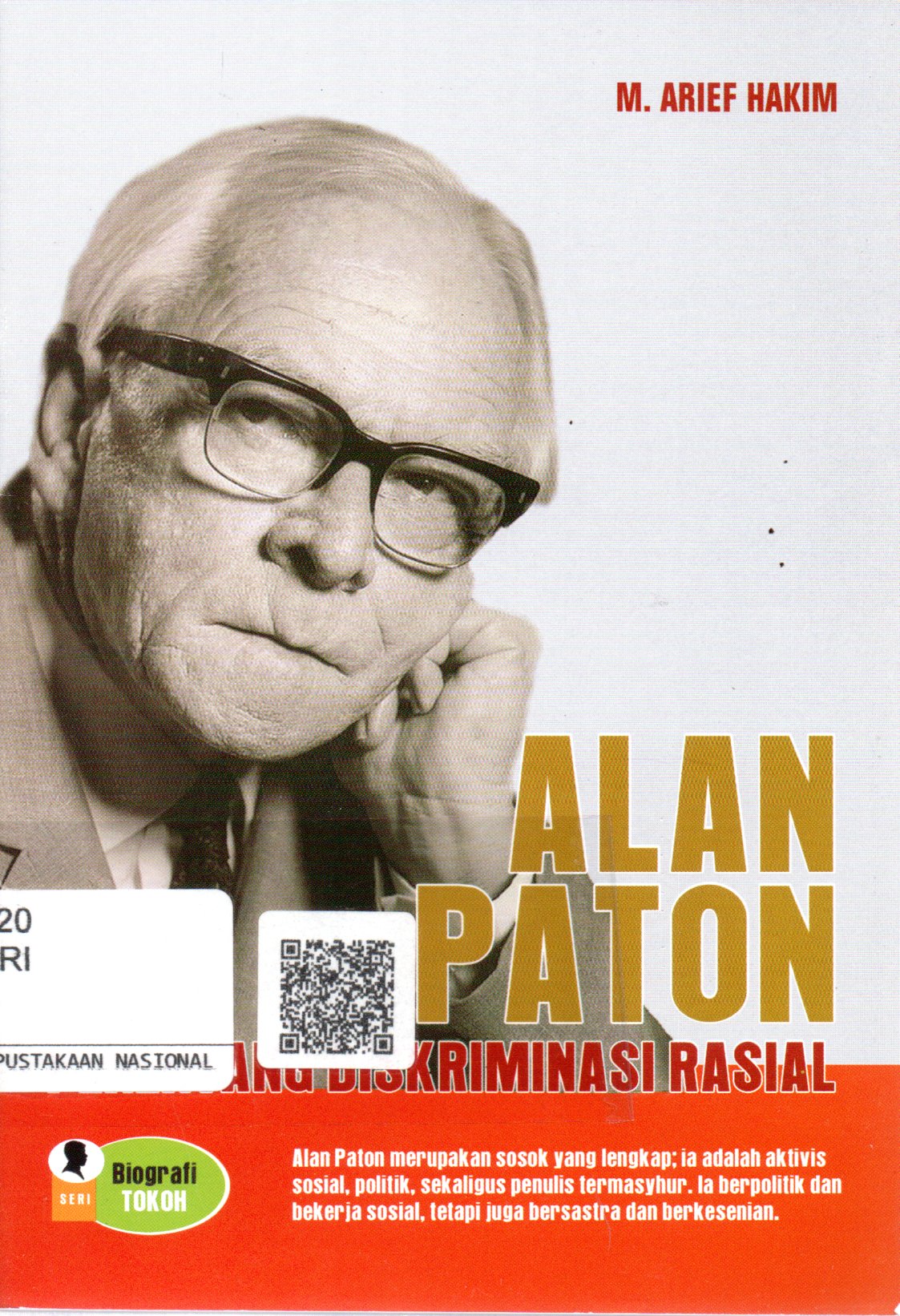 Sampul Alan Paton :  Penentang Diskriminasi Rasial / Editor: Zakiyyatul A'Immah