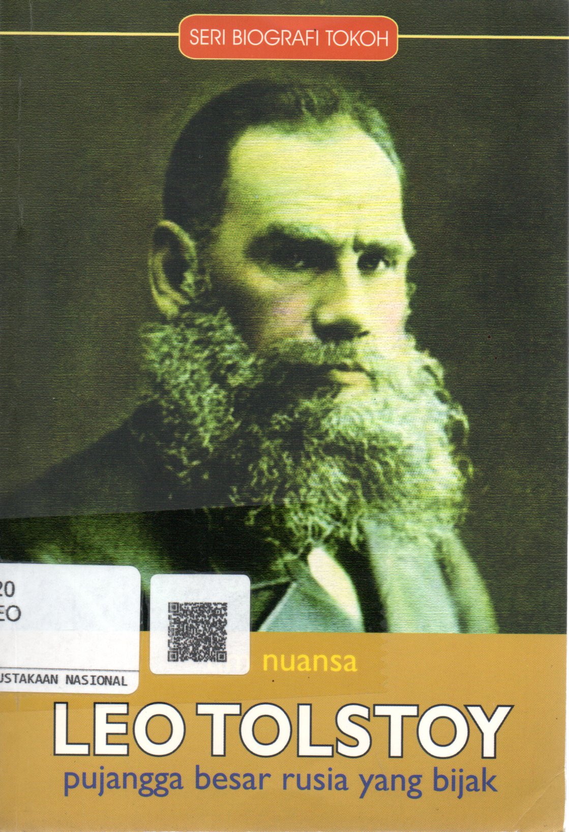 Sampul Leo Tolstoy :  Pujangga Besar Rusia yang Bijak / Penerjemah: Muthia Dharma, Editor: Agus Salim