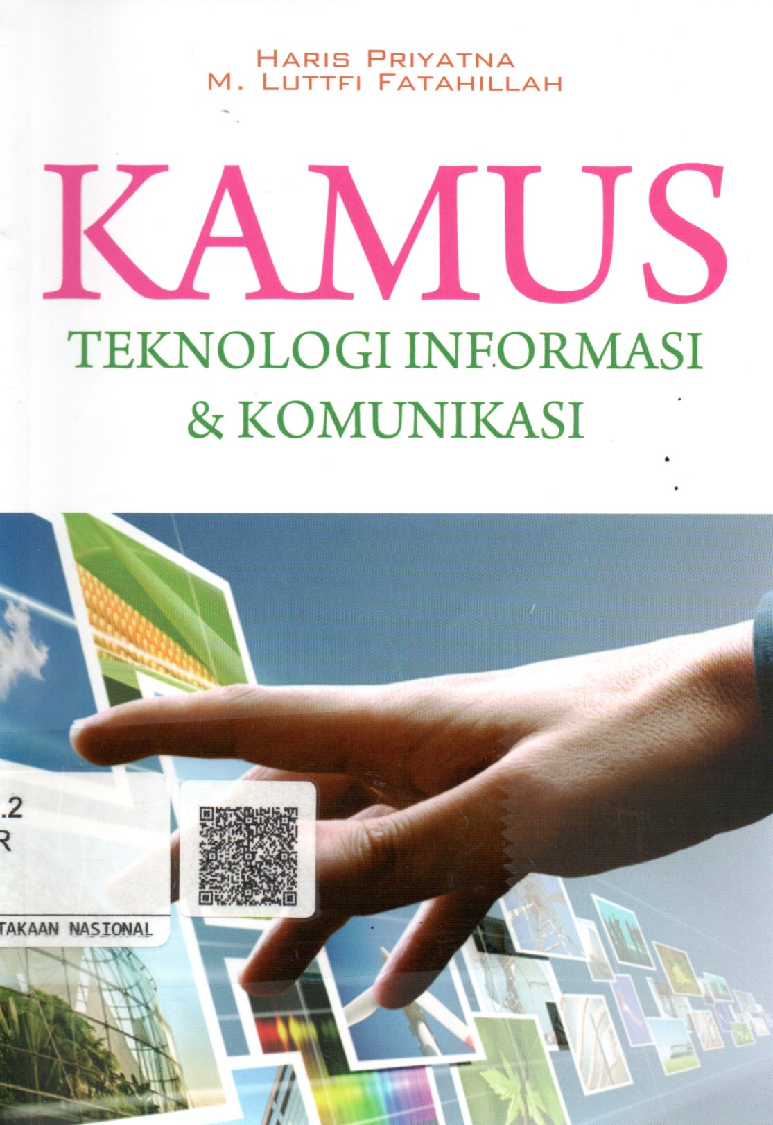 Sampul Kamus Teknologi Informasi dan Komunikasi / Editor: Ika Fibriani